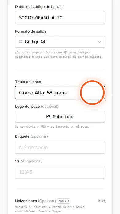 Campo Título del pase con el texto Grano Alto: 5º gratis y un círculo naranja encima